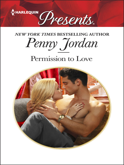 Title details for PERMISSION TO LOVE by Penny Jordan - Wait list